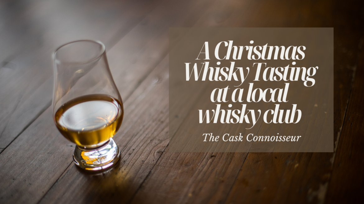 A Christmas Whisky Tasting at a local whisky club