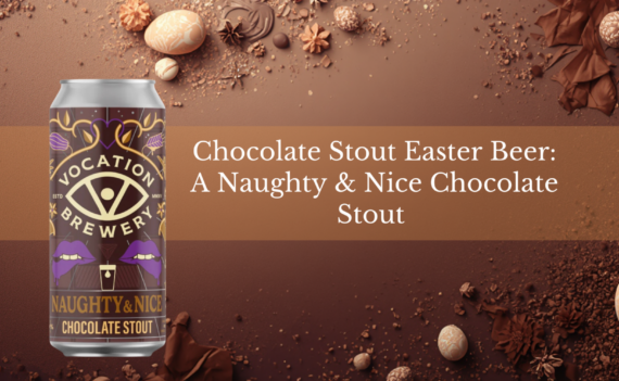 Chocolate Stout Easter Beer 5.9% ABV – version 3