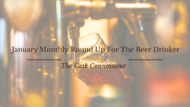 January Monthly Round Up For The Beer Drinker