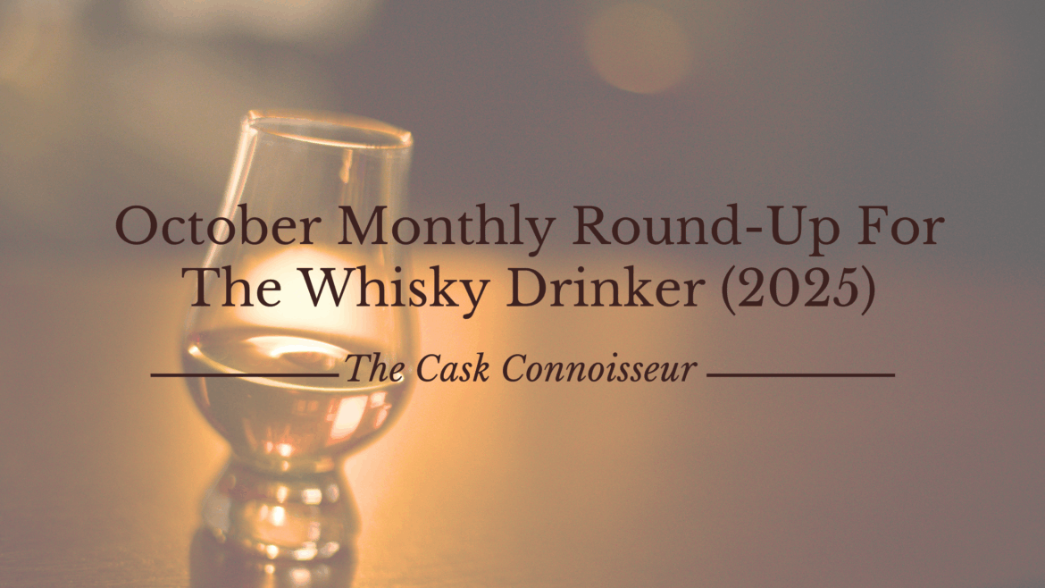 October whisky Monthly Round Up