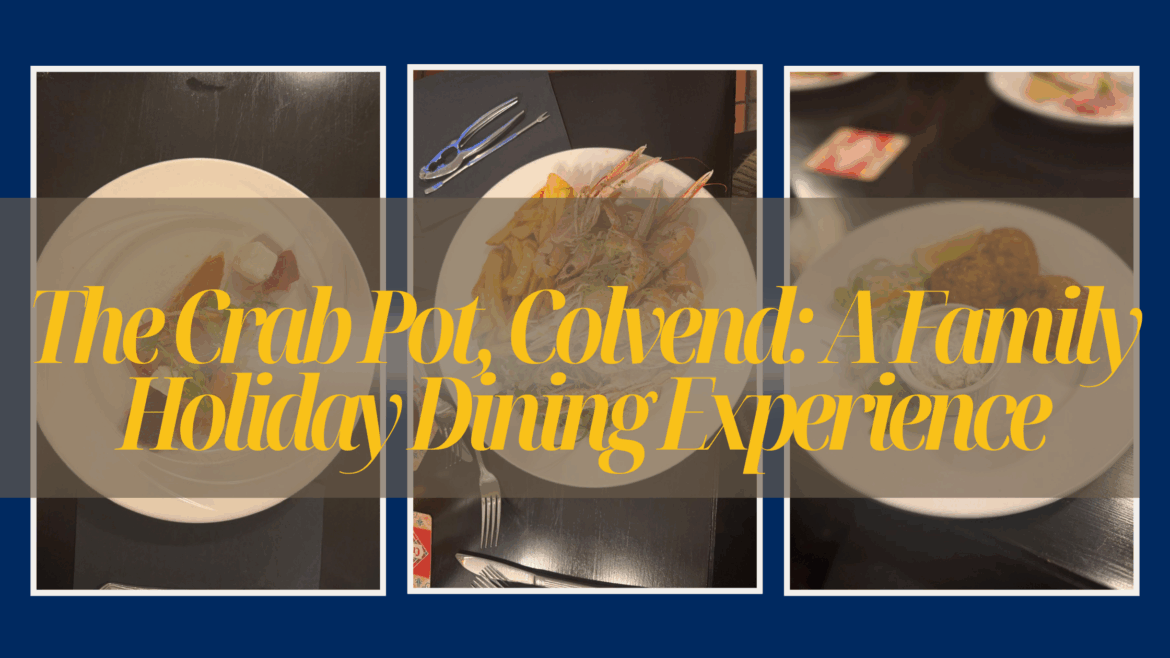 The Crab Pot, Colvend A Family Holiday Dining Experience