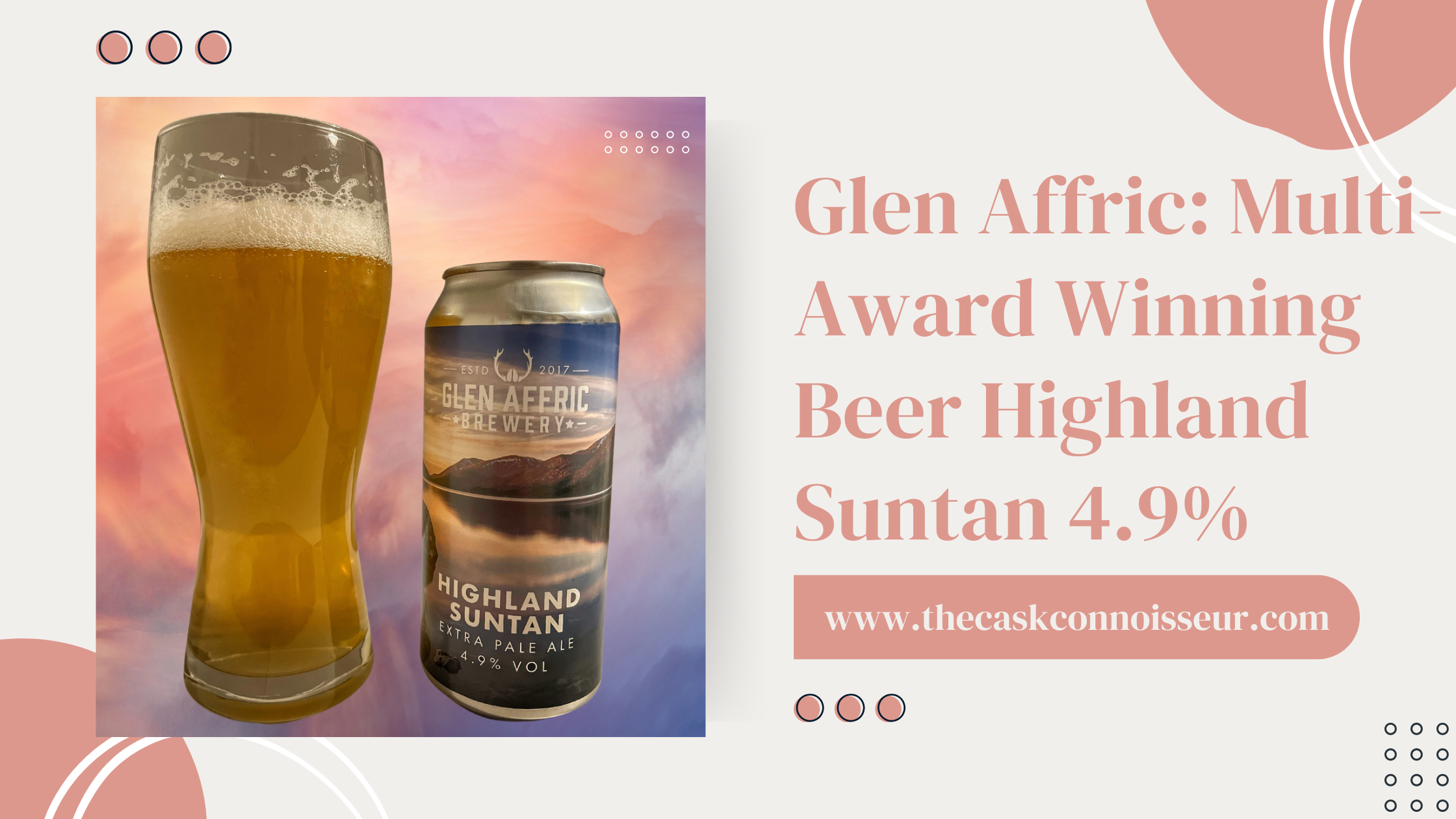 Glen Affric: Multi-Award Winning Beer Highland Suntan 4.9% - The Cask  Connoisseur