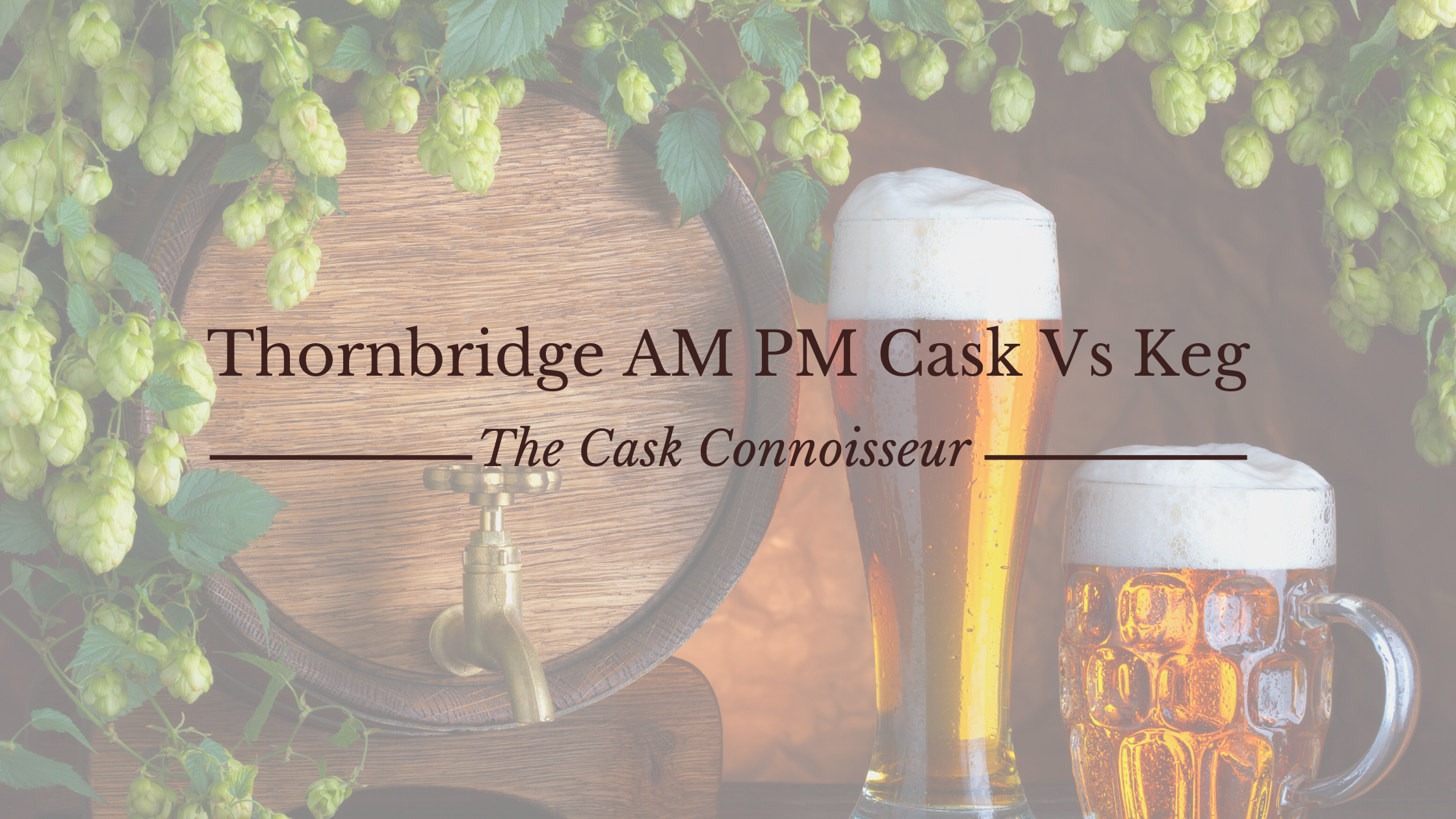 The Difference Between Beer And Whisky - The Cask Connoisseur